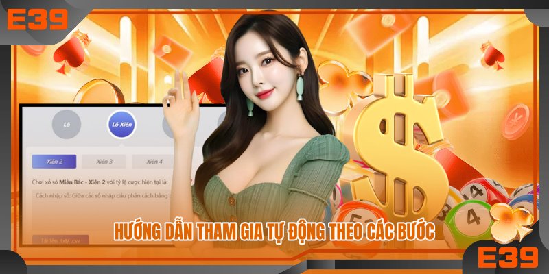 Hướng dẫn tham gia tự động theo các bước