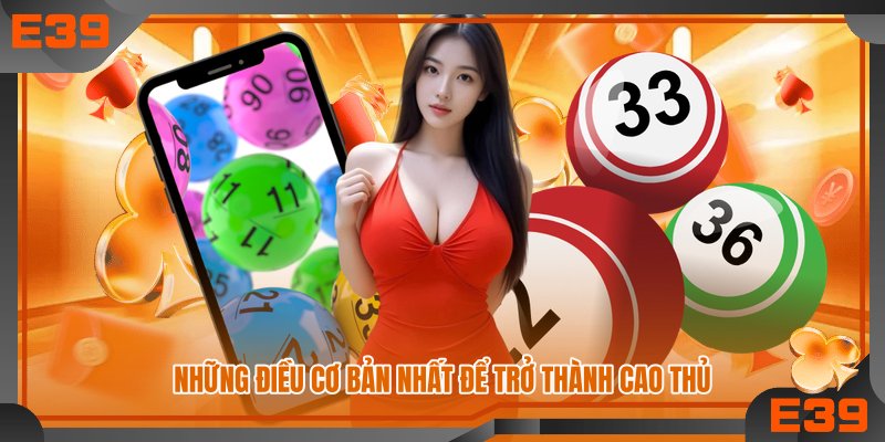 Những điều cơ bản nhất để trở thành cao thủ