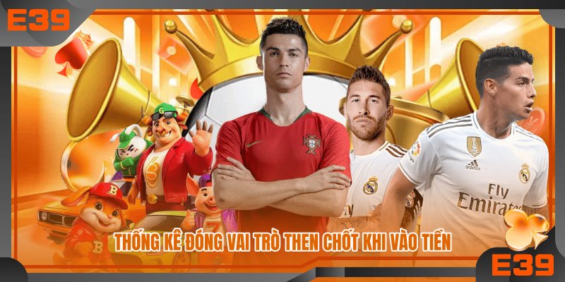 Thống kê đóng vai trò then chốt khi vào tiền