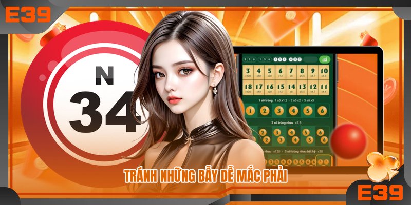 Tránh những bẫy dễ mắc phải Tránh những bẫy dễ mắc phải